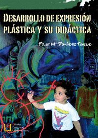 DESARROLLO DE EXPRESION Y PLASTICA Y SU DIDACTICA