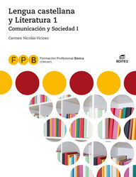 FPB COMUNICACION Y SOCIEDAD I - LENGUA CASTELLANA Y LITERATURA 1