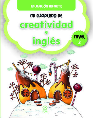 MI CUADERNO DE CREATIVIDAD E INGLES. NIVEL 2
