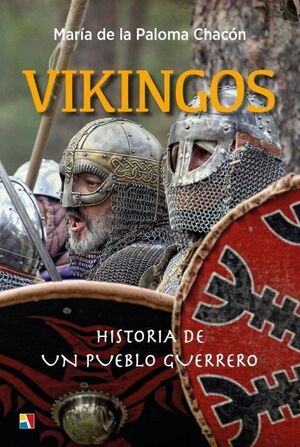 VIKINGOS HISTORIA DE UN PUEBLO GUERRERO