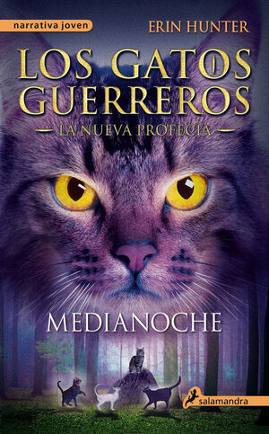 MEDIANOCHE (LOS GATOS GUERREROS  LA NUEVA PROFECIA 1)