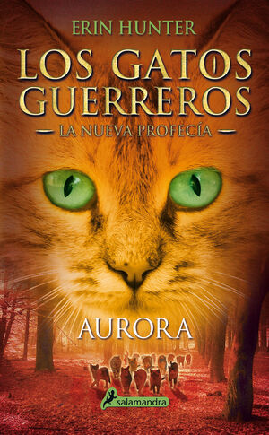 AURORA (LOS GATOS GUERREROS  LA NUEVA PROFECIA 3)