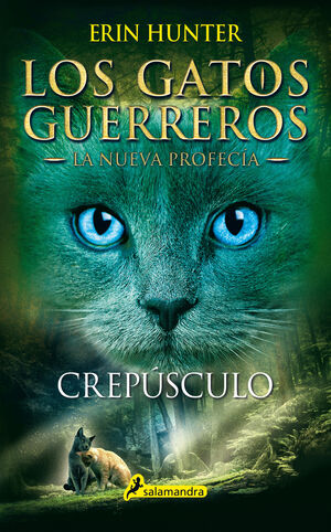 CREPUSCULO (LOS GATOS GUERREROS  LA NUEVA PROFECIA 5)