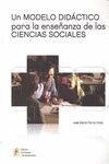 UN MODELO DIDACTICO PARA LA ENSEÑANZA DE LAS CIENCIAS SOCIALES