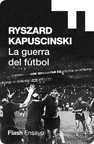 LA GUERRA DEL FUTBOL (COLECCION ENDEBATE)