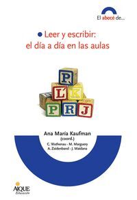 LEER Y ESCRIBIR: EL DIA A DIA EN LAS AULAS