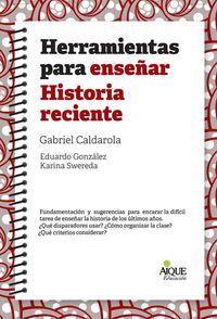 HERRAMIENTAS PARA ENSEÑAR HISTORIA RECIENTE