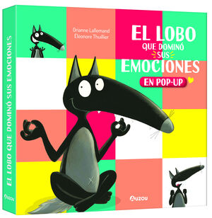 EL LOBO QUE DOMINO SUS EMOCIONES, LIBRO POP-UP